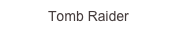 Tomb Raider
